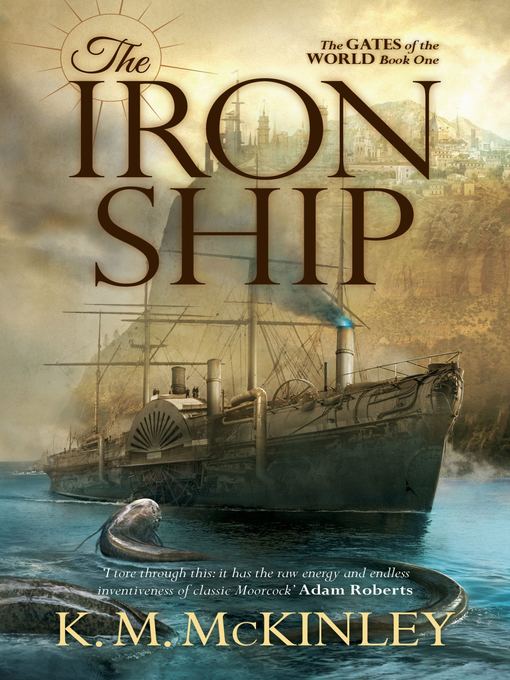 Title details for The Iron Ship by K. M. McKinley - Available